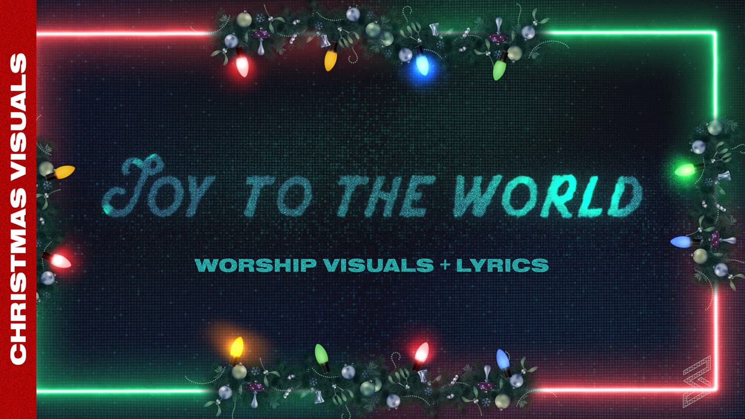 Joy To The World – Lyric Visuals