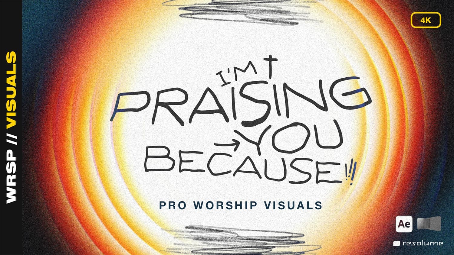 Praising You Because – Worship Visuals