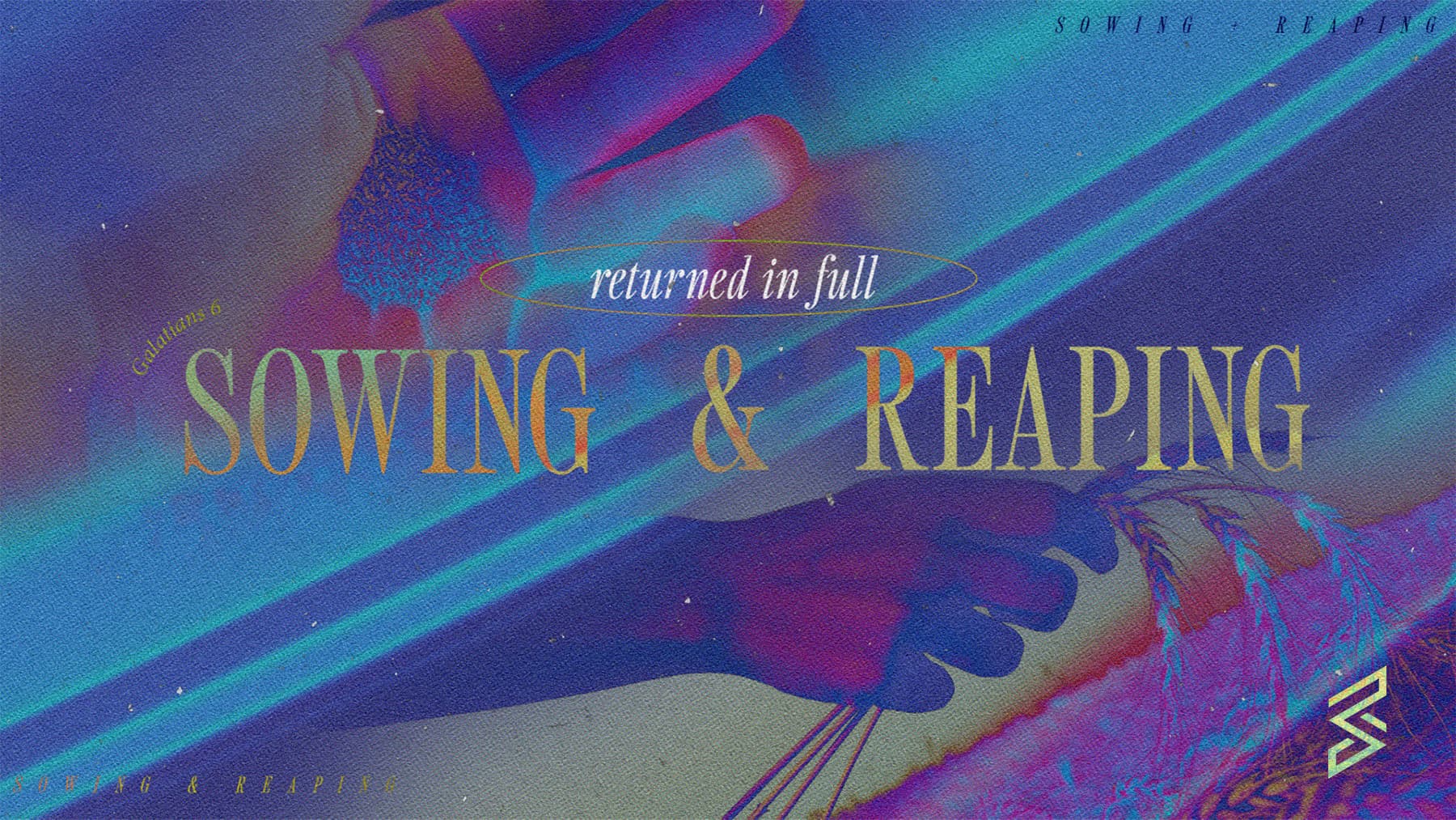 Abstract image with 'Sowing & Reaping' text.