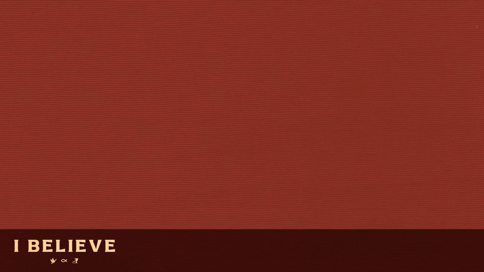 I Believe content slide