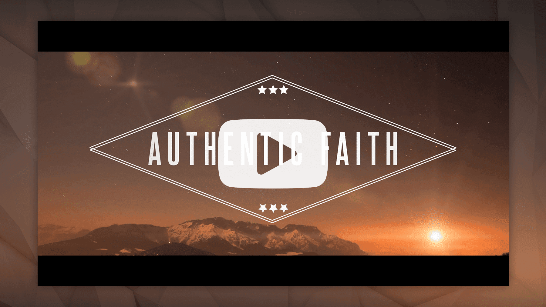 Authentic Faith – Bumper Video
