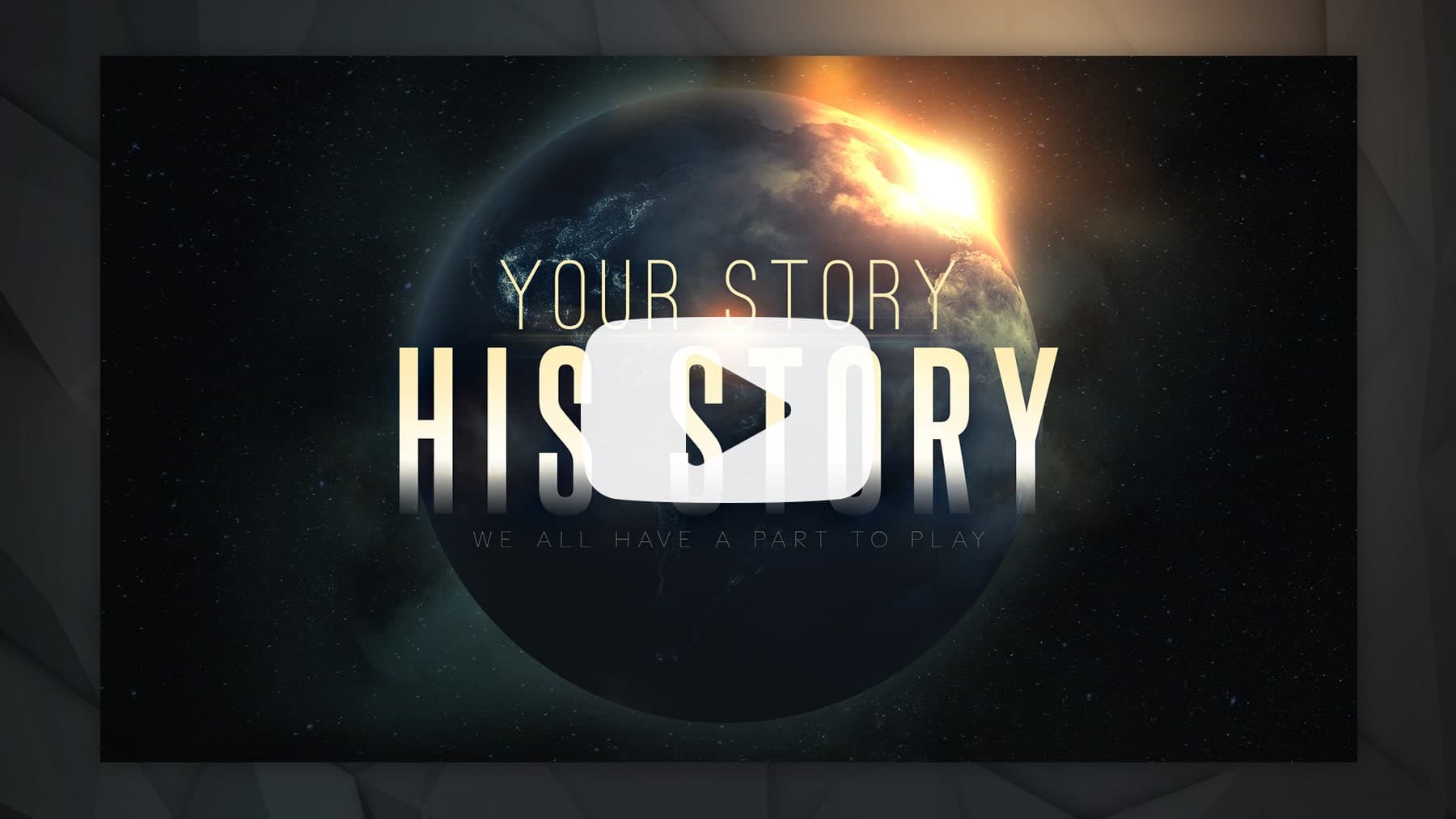 His Story – Bumper Video