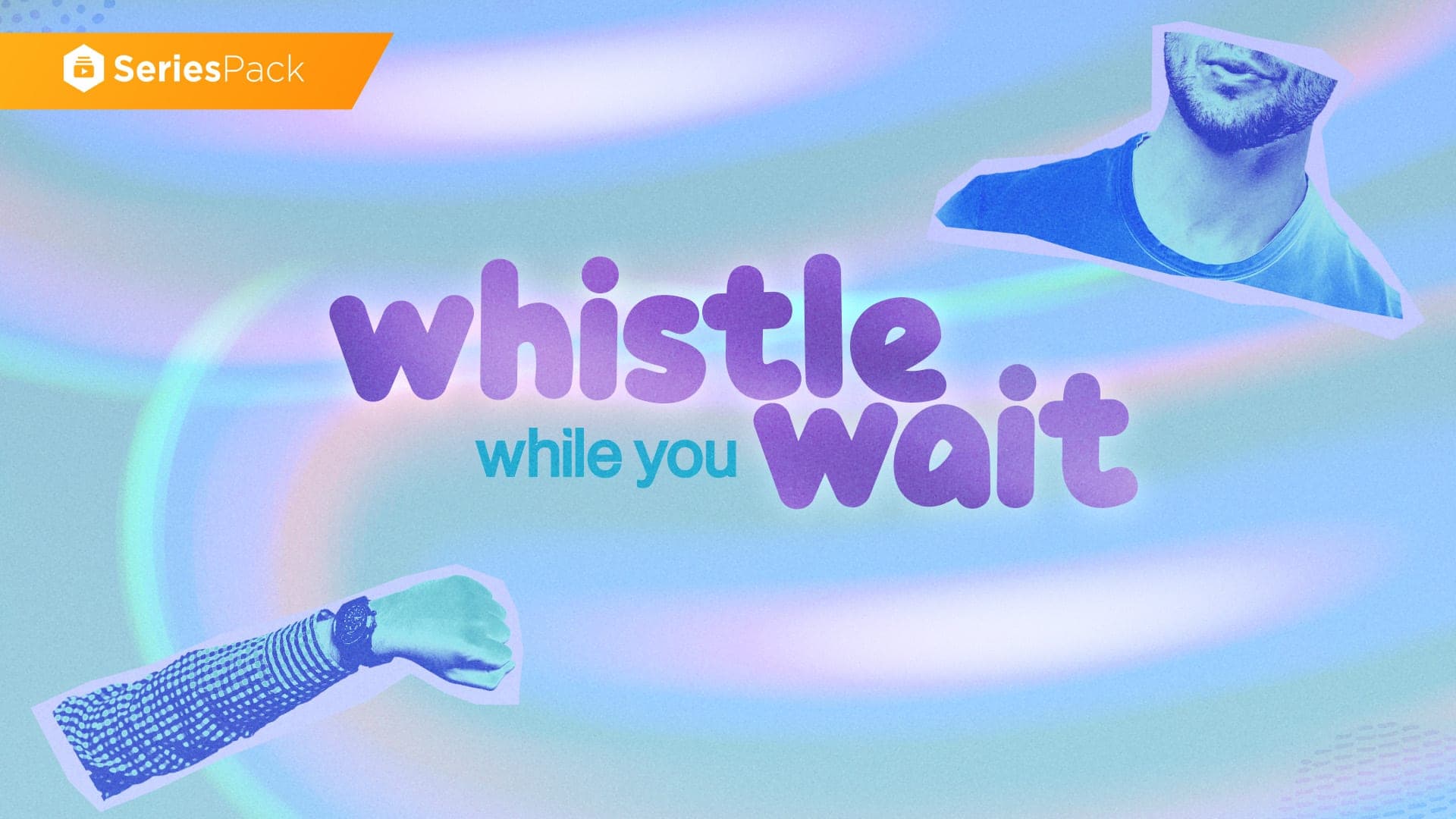 whistle while you wait series pack