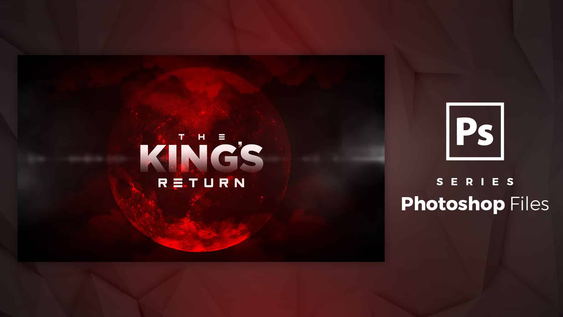 the king's return psd files