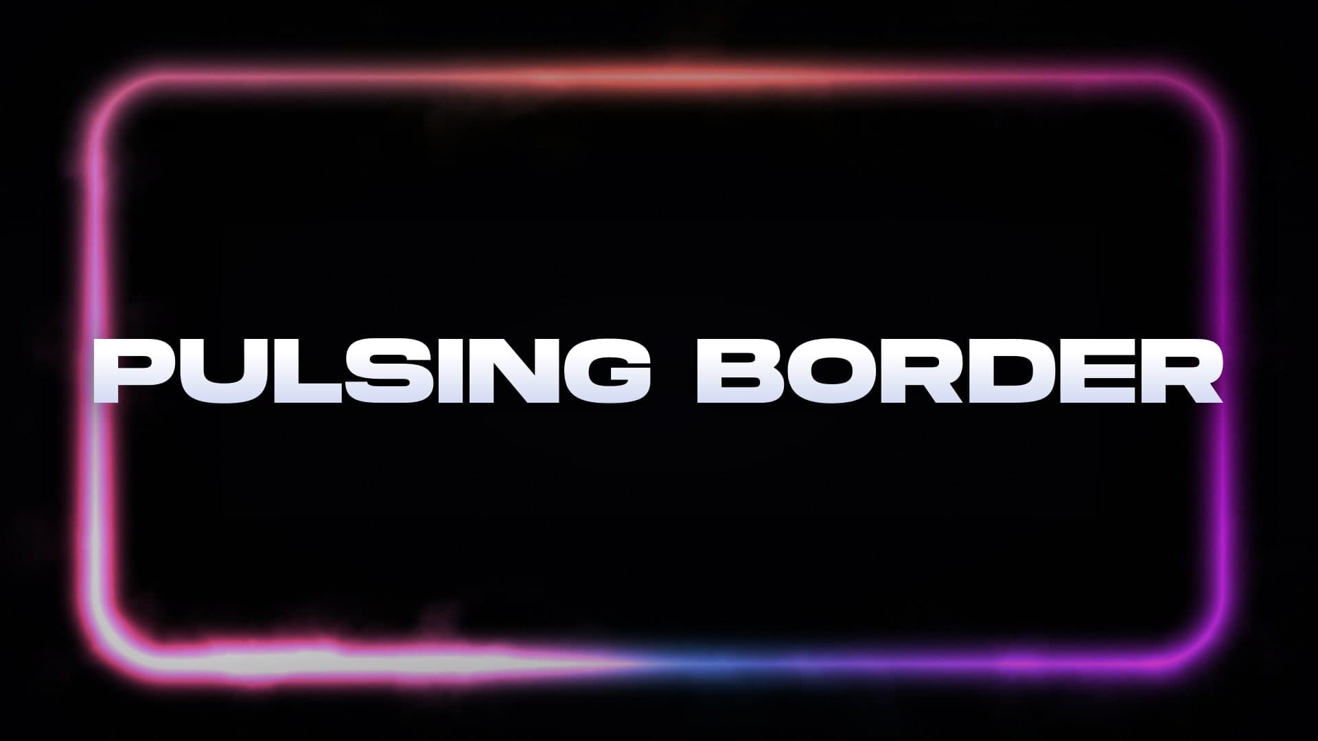 Pulsing Border