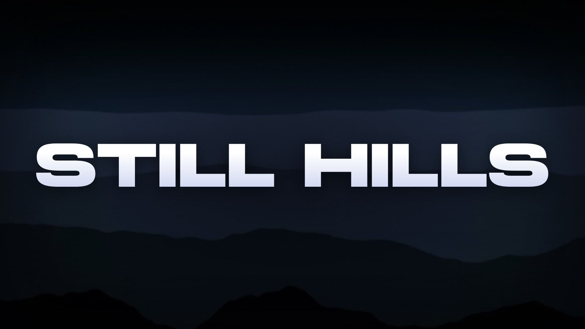Still Hills