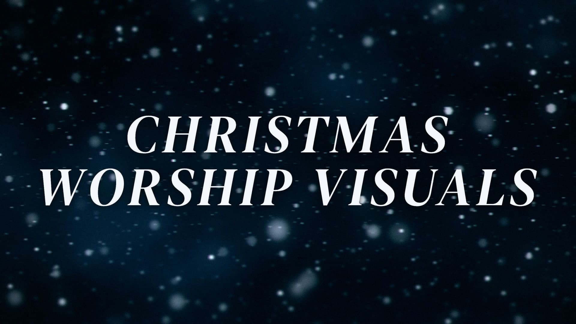 Christmas Worship Visuals (Free)