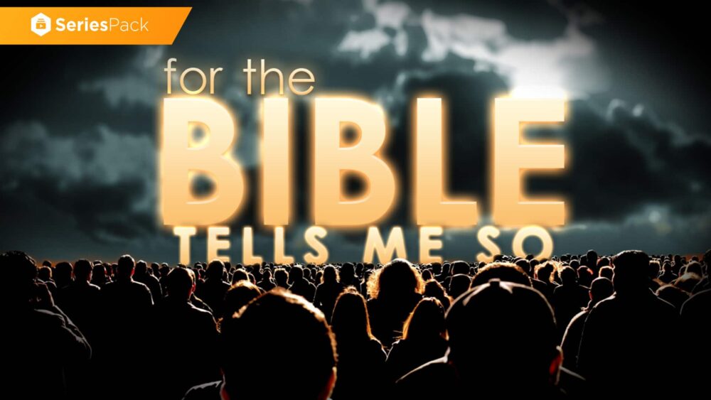 Bible Tells Me So – Series Pack