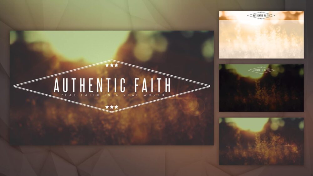 Authentic Faith – Stills Pack