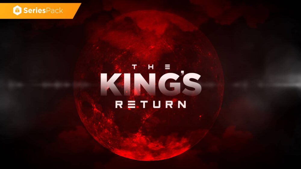 The King’s Return – Series Pack