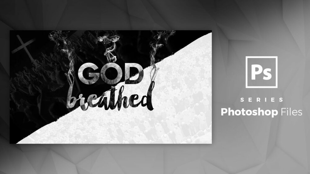God Breathed – Photoshop File
