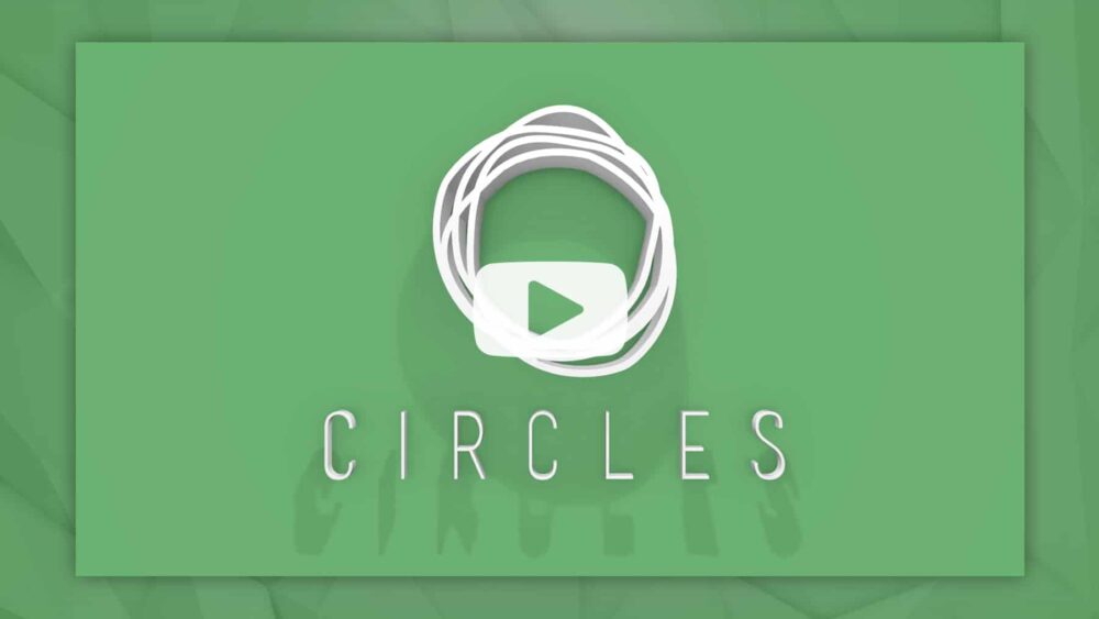 Circles – Bumper Video