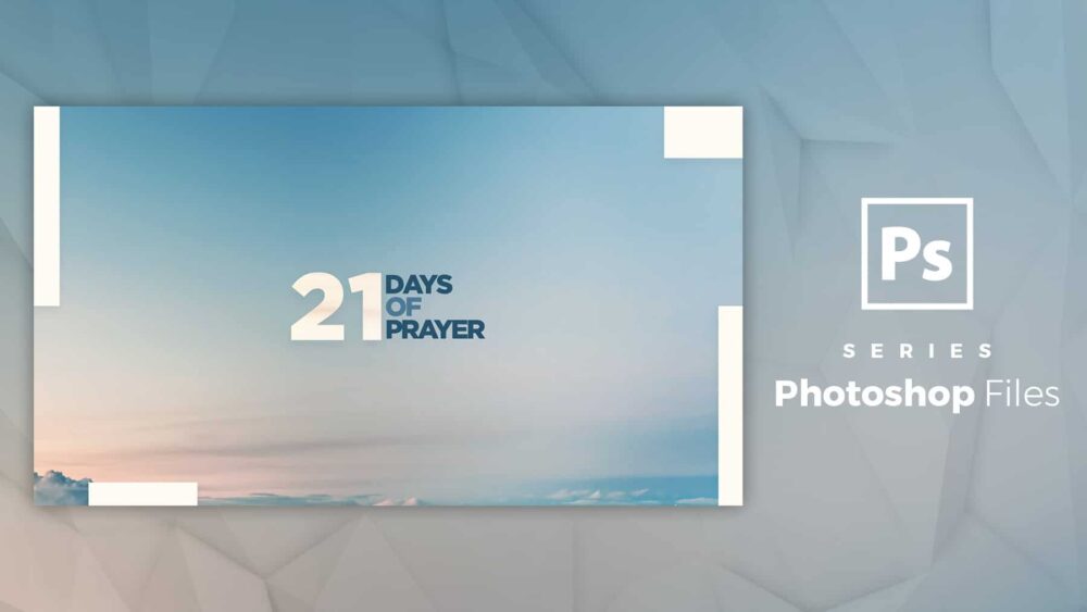 21 Days of Prayer – Photoshop File