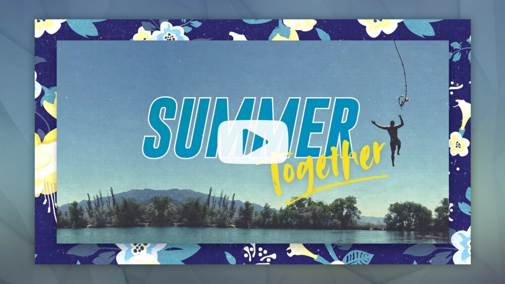 Summer Together – Bumper Video