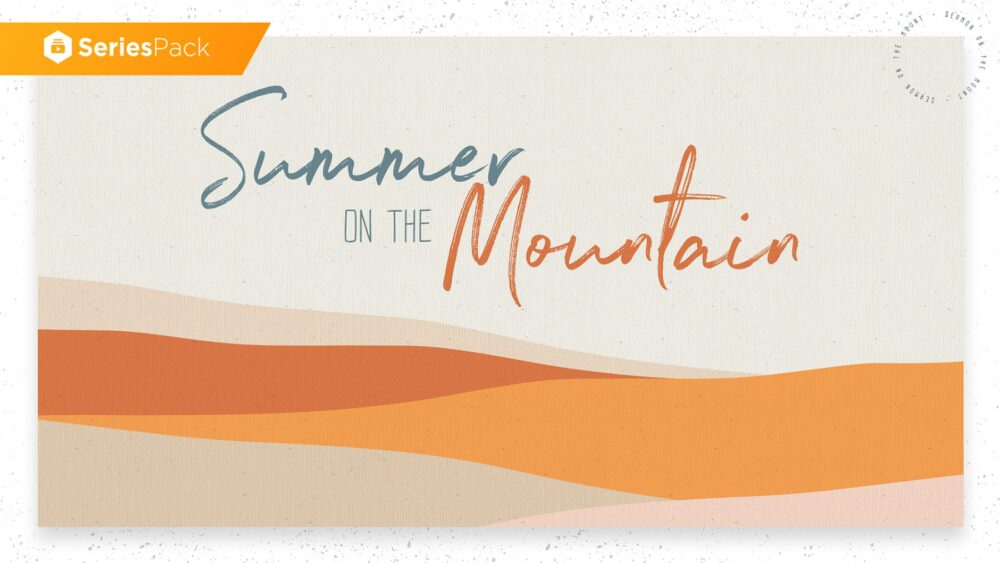 Summer On The Mountain – Series