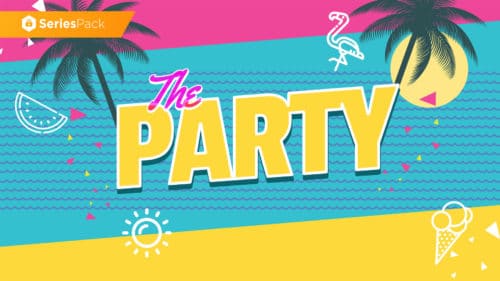 The Party – Series Pack