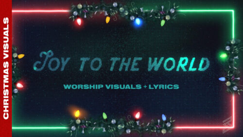 Joy To The World – Lyric Visuals