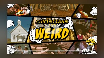 Christians Are Weird – Bumper