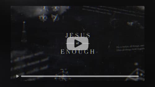 Jesus Is Enough – Bumper
