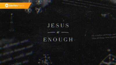 Jesus Is Enough – Series Pack