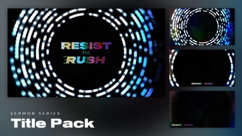 Resist The Rush – Title Pack