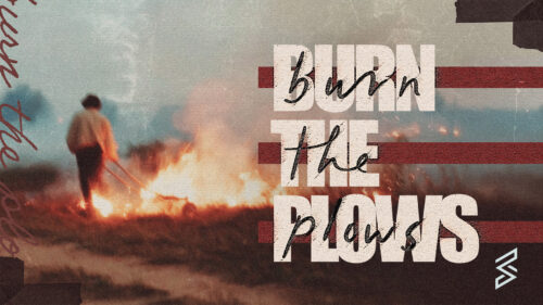 Burn The Plows