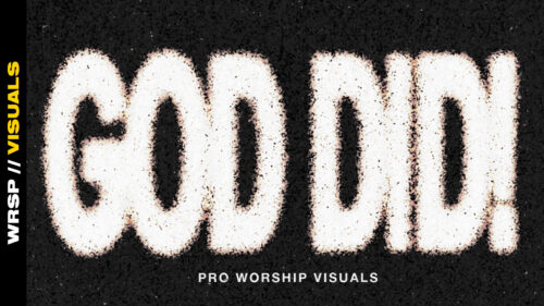 GOD DID! – Worship Visuals