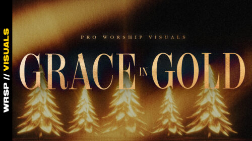 Grace in Gold – Worship Visuals