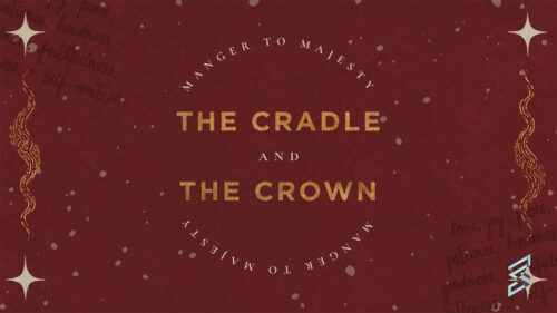 The Cradle and the Crown